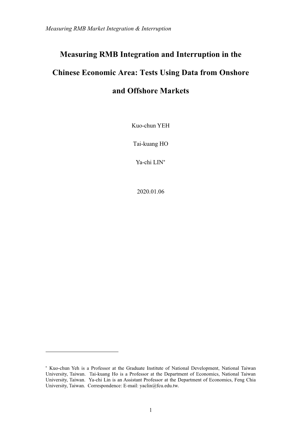 Measuring RMB Market Integration & Interruption