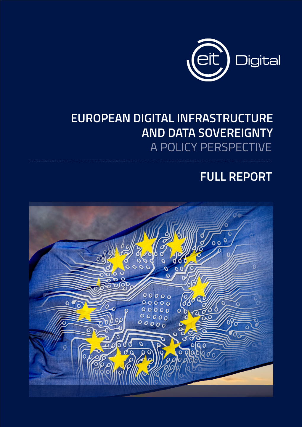 European Digital Infrastructure and Data Sovereignty a Policy Perspective