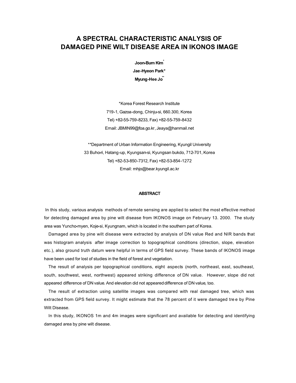 A Spectral Characteristic Analysis of Damaged Pine Wilt Disease Area in Ikonos Image