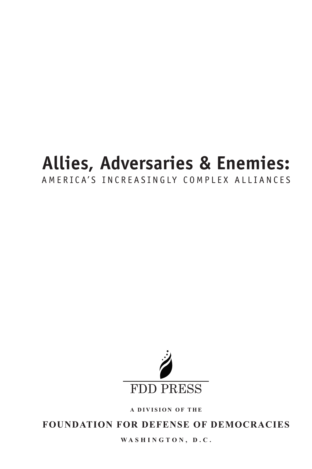 Allies, Adversaries & Enemies