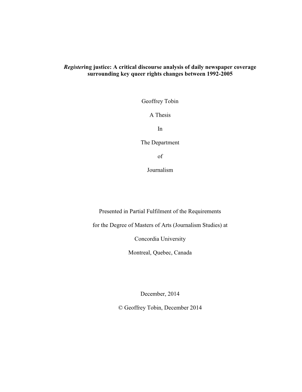 A Critical Discourse Analysis of Daily Newspaper Coverage Surrounding Key Queer Rights Changes Between 1992-2005