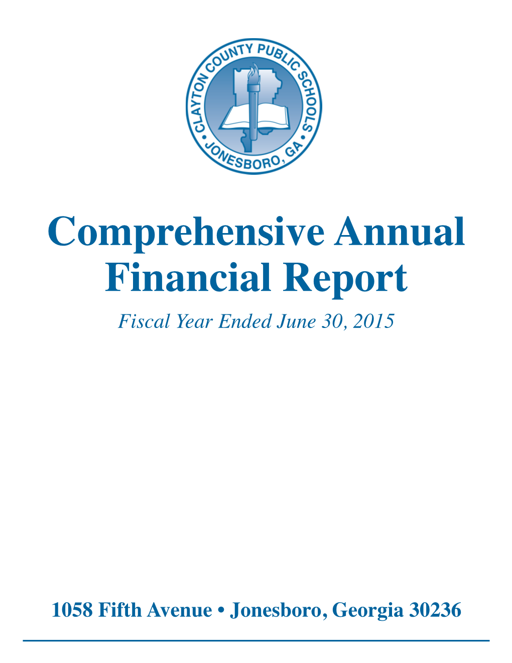 Comprehensive Annual Financial Report Fiscal Year Ended June 30, 2015