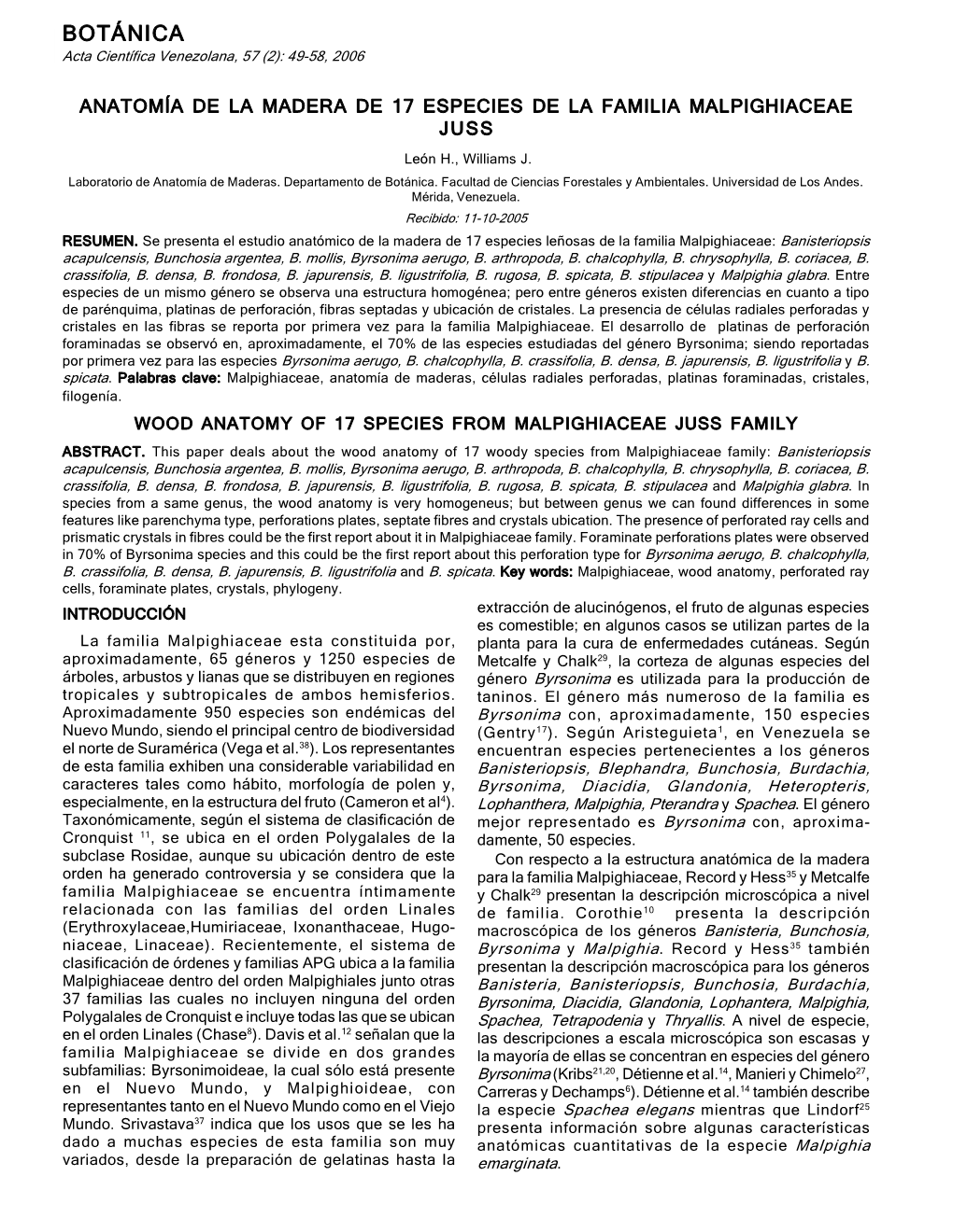 BOTÁNICA Anatomía De Las Maderas De Las Malpighiaceae Acta Científica Venezolana, 57 (2): 49-58, 2006