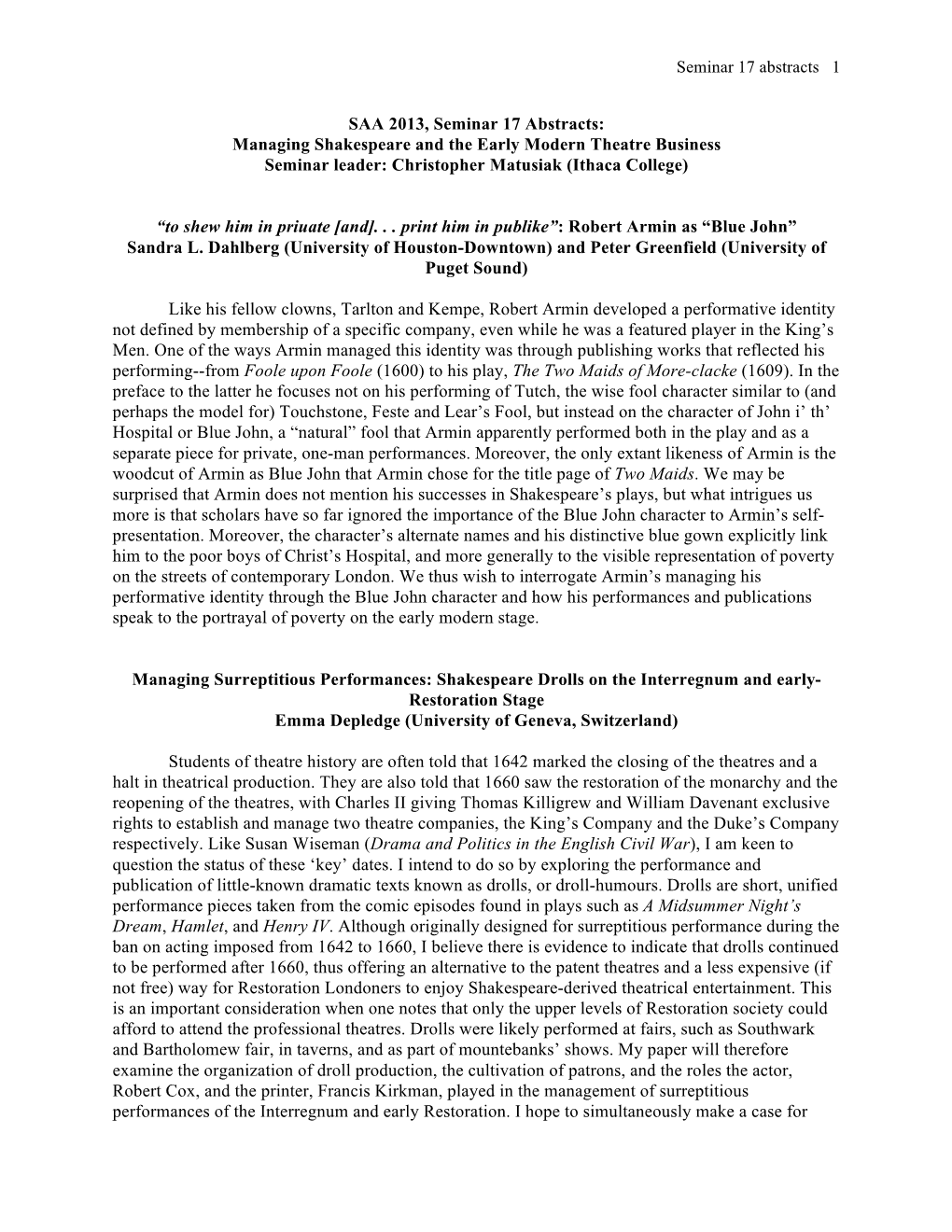 Managing Shakespeare and the Early Modern Theatre Business Seminar Leader: Christopher Matusiak (Ithaca College)