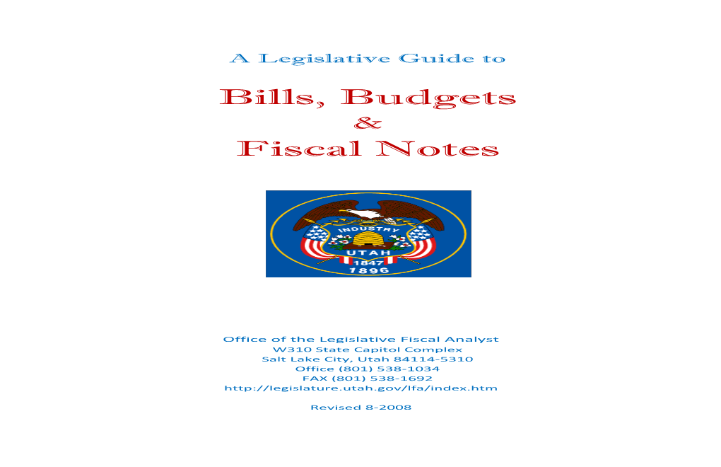 Bills, Budgets Fiscal Notes