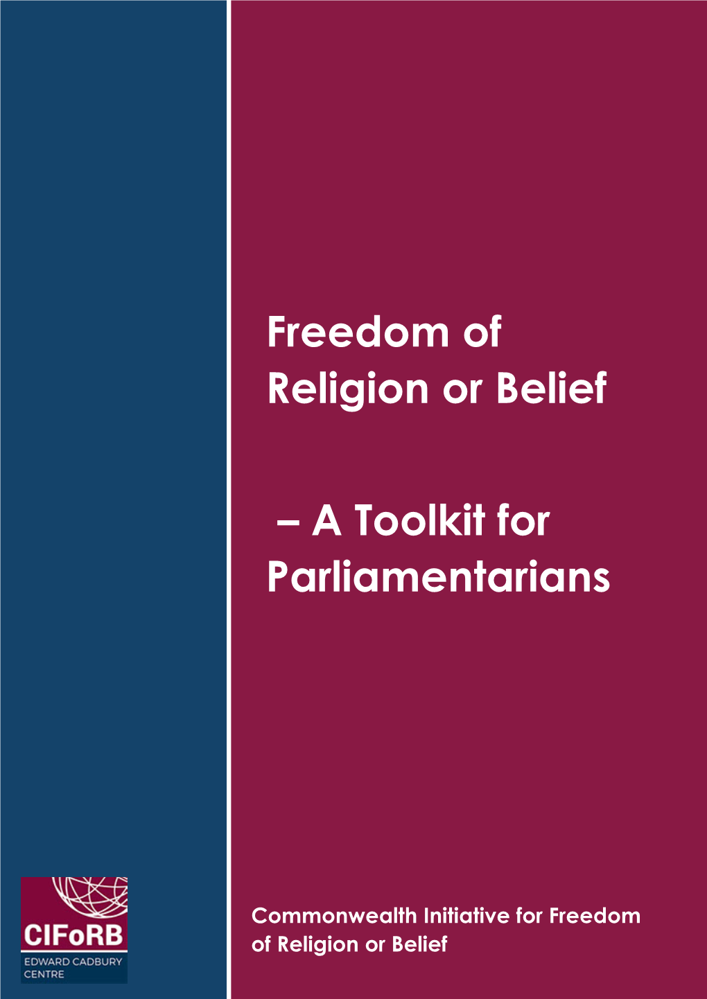 Freedom of Religion Or Belief – a Toolkit for Parliamentarians