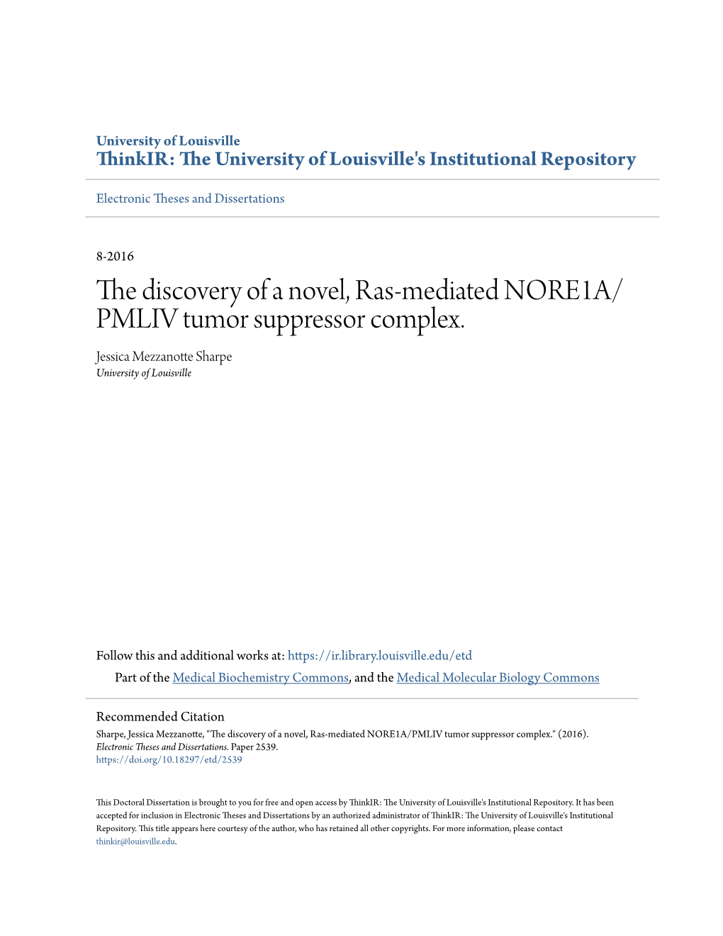 The Discovery of a Novel, Ras-Mediated NORE1A/PMLIV Tumor Suppressor Complex." (2016)