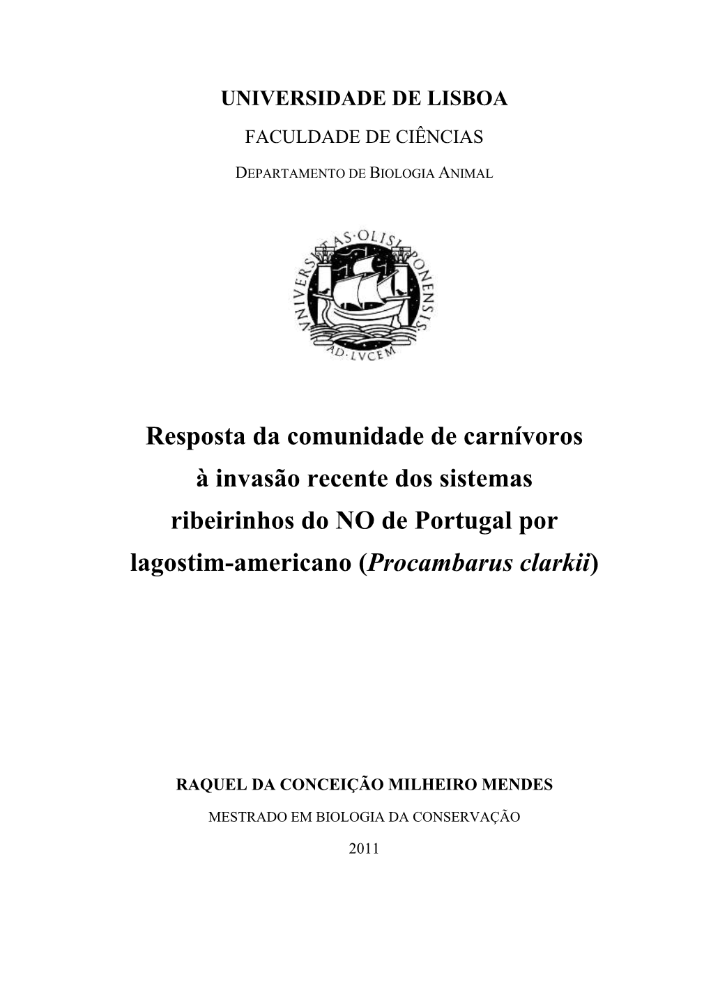 Resposta Da Comunidade De Carnívoros À Invasão Dos Sistemas