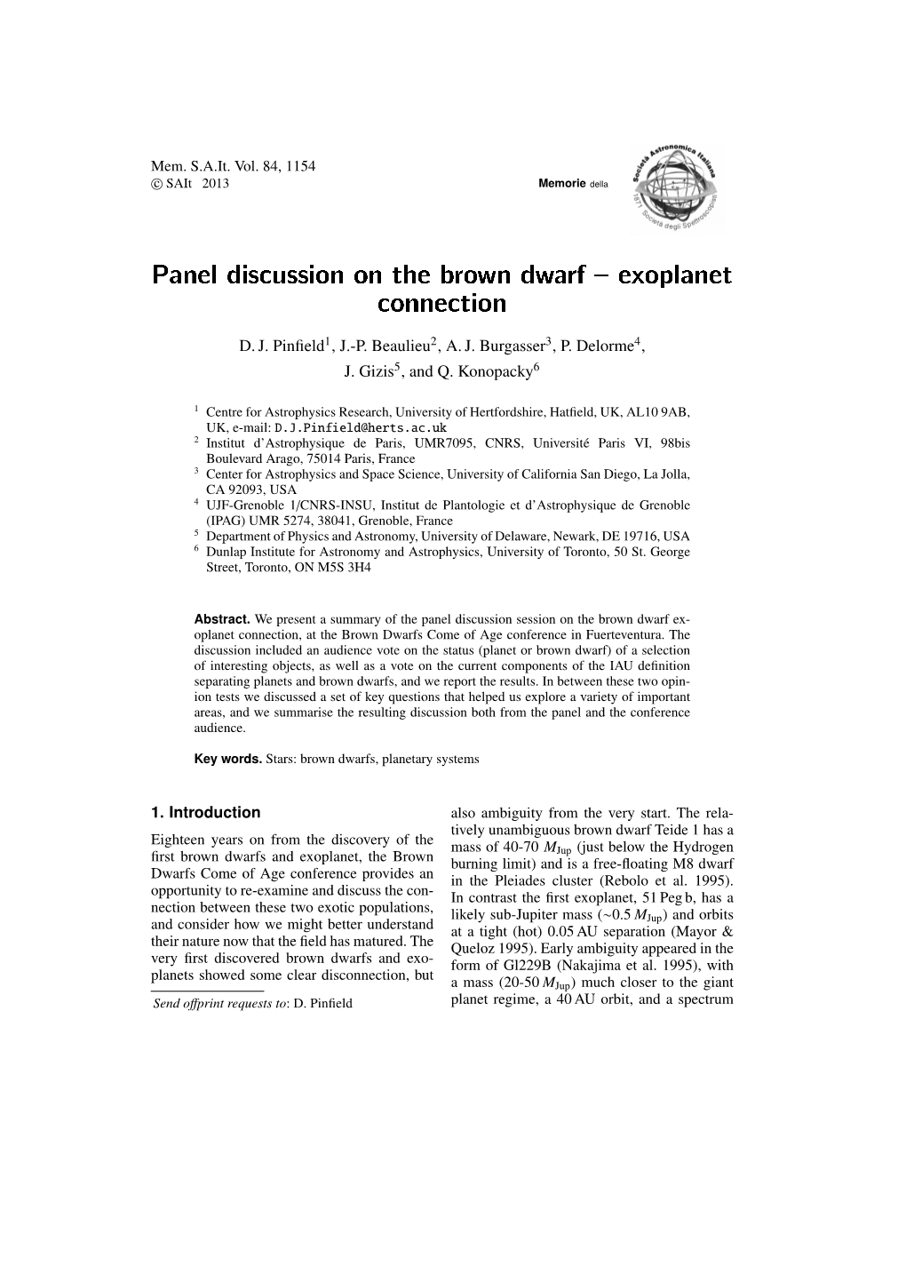 Panel Discussion on the Brown Dwarf { Exoplanet Connection