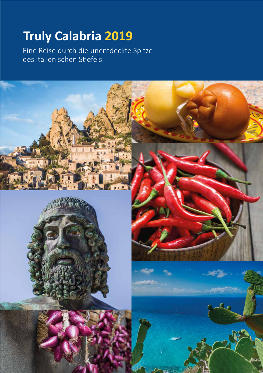 Truly Calabria 2019 Eine Reise Durch Die Unentdeckte Spitze Des Italienischen Stiefels