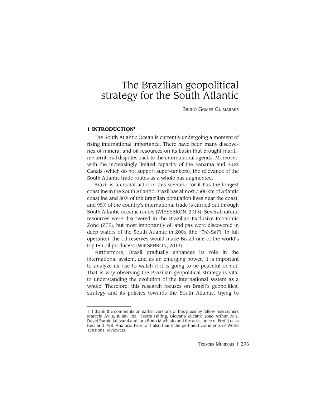 The Brazilian Geopolitical Strategy for the South Atlantic