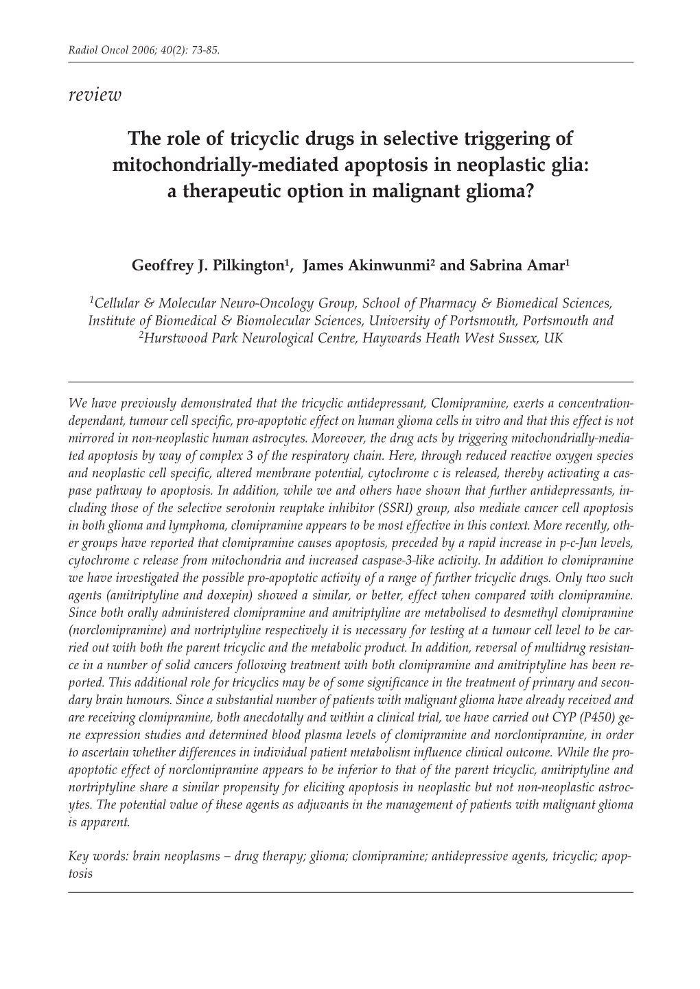 The Role of Tricyclic Drugs in Selective Triggering of Mitochondrially-Mediated Apoptosis in Neoplastic Glia: a Therapeutic Option in Malignant Glioma?