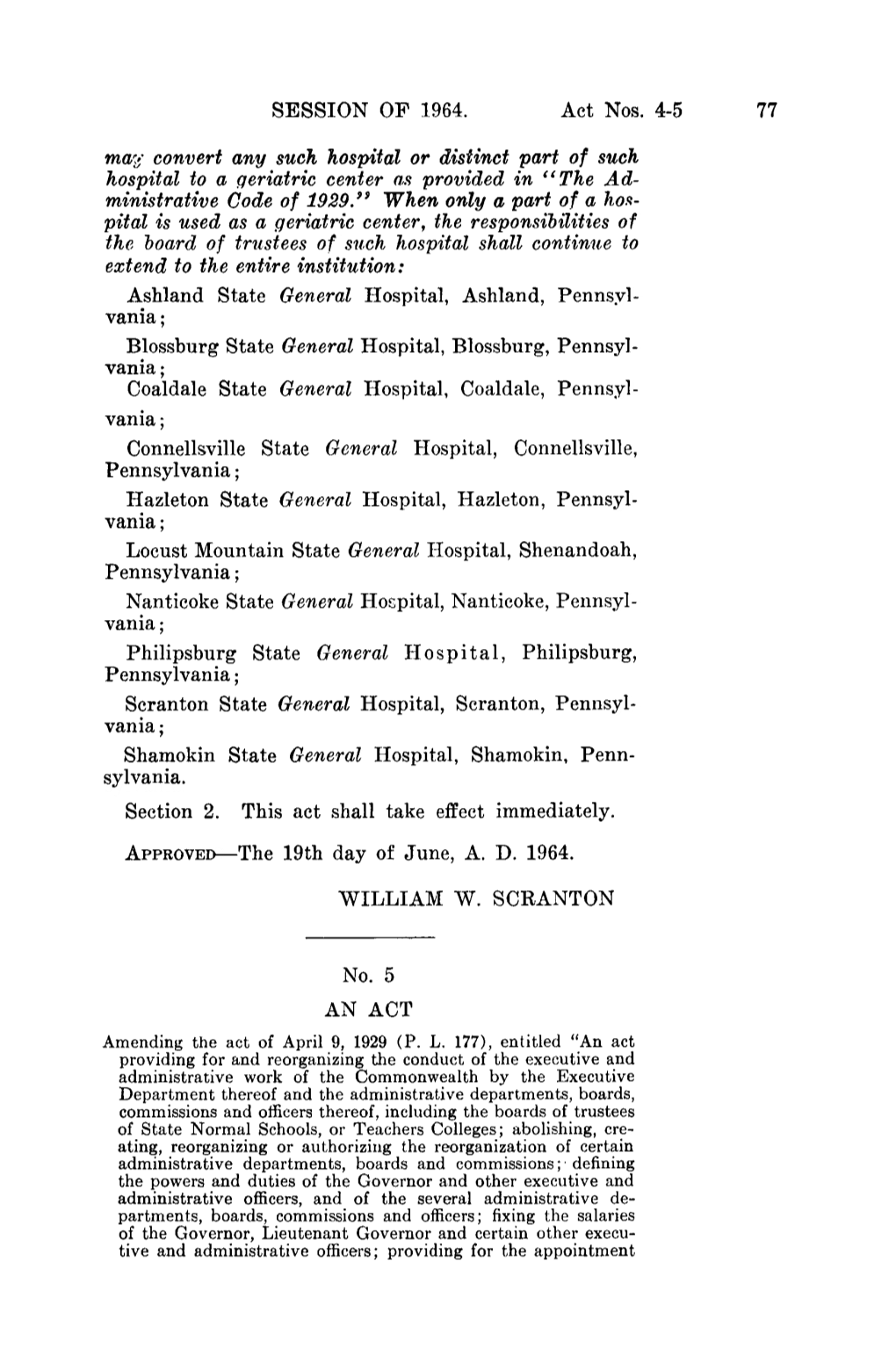 SESSION of 1964. Act Nos. 4-5 77 Ma~'Convert Any Such Hospital Or