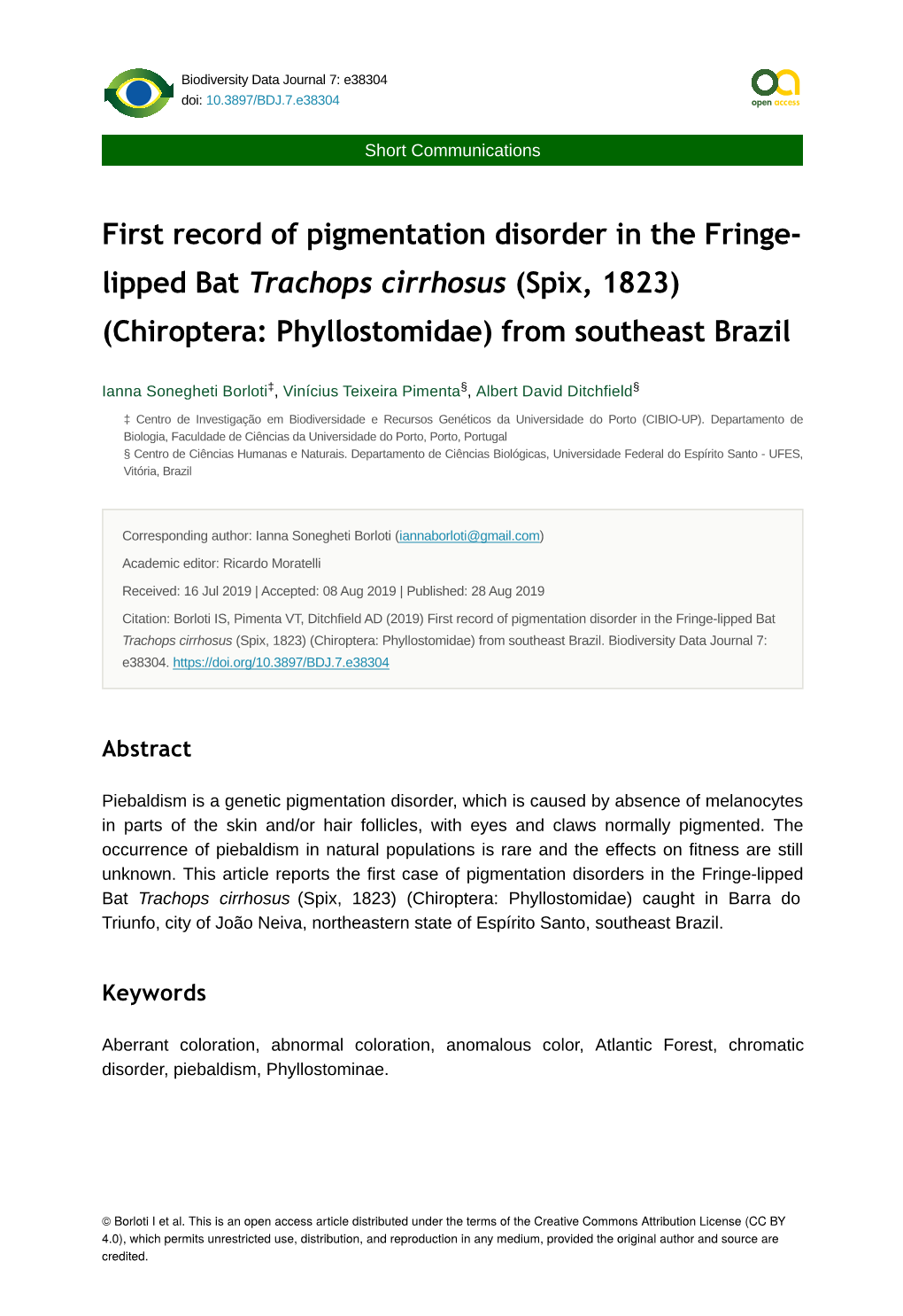 First Record of Pigmentation Disorder in the Fringe- Lipped Bat Trachops Cirrhosus (Spix, 1823) (Chiroptera: Phyllostomidae) from Southeast Brazil