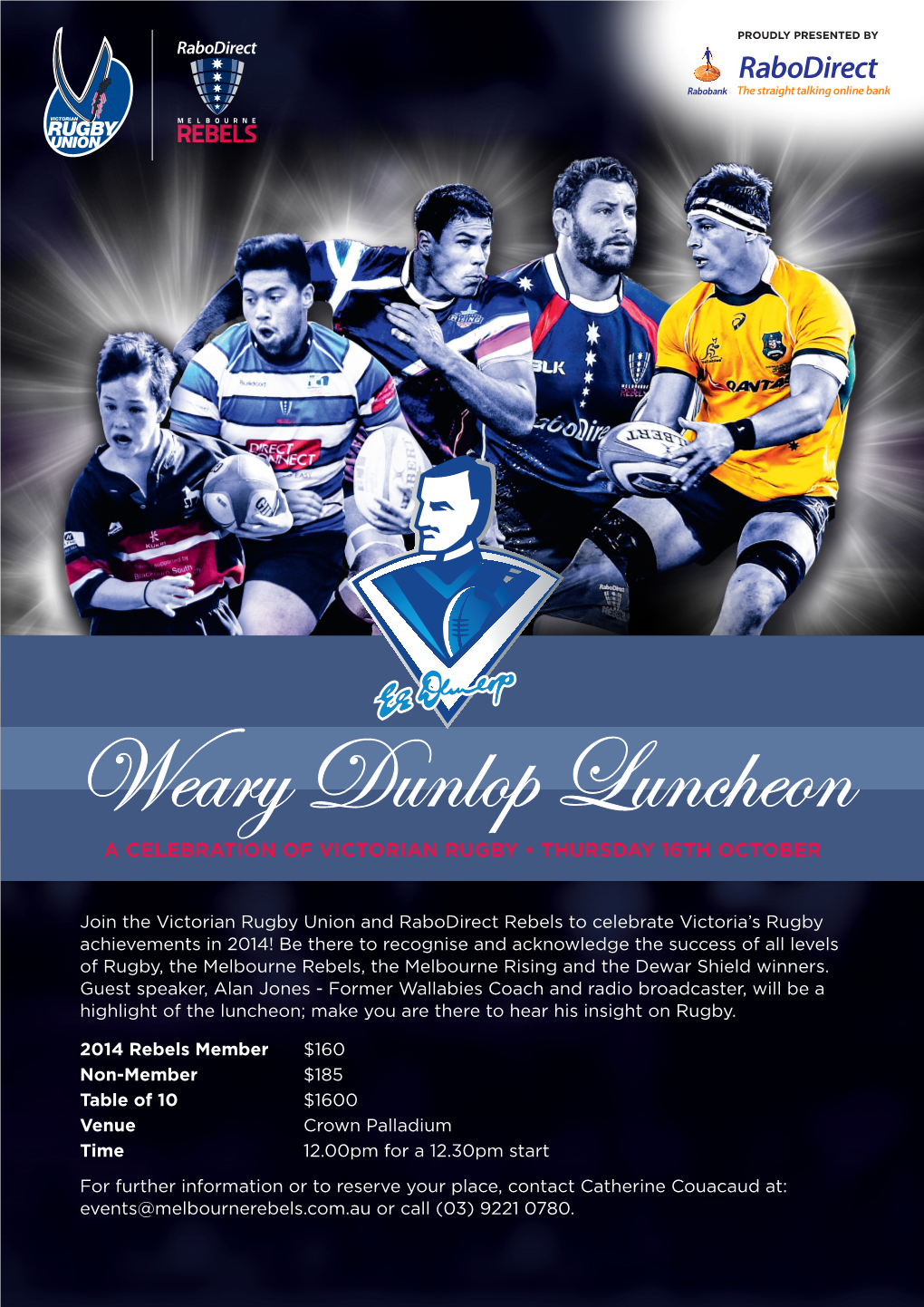 Weary Dunlop Luncheon a CELEBRATION of VICTORIAN RUGBY • THURSDAY 16TH OCTOBER