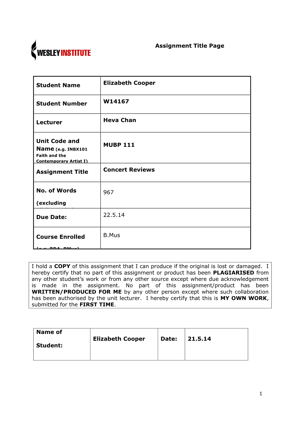 1 Assignment Title Page Student Name Elizabeth Cooper Student Number W14167 Lecturer Heva Chan Unit Code and MUBP 111 Assignment