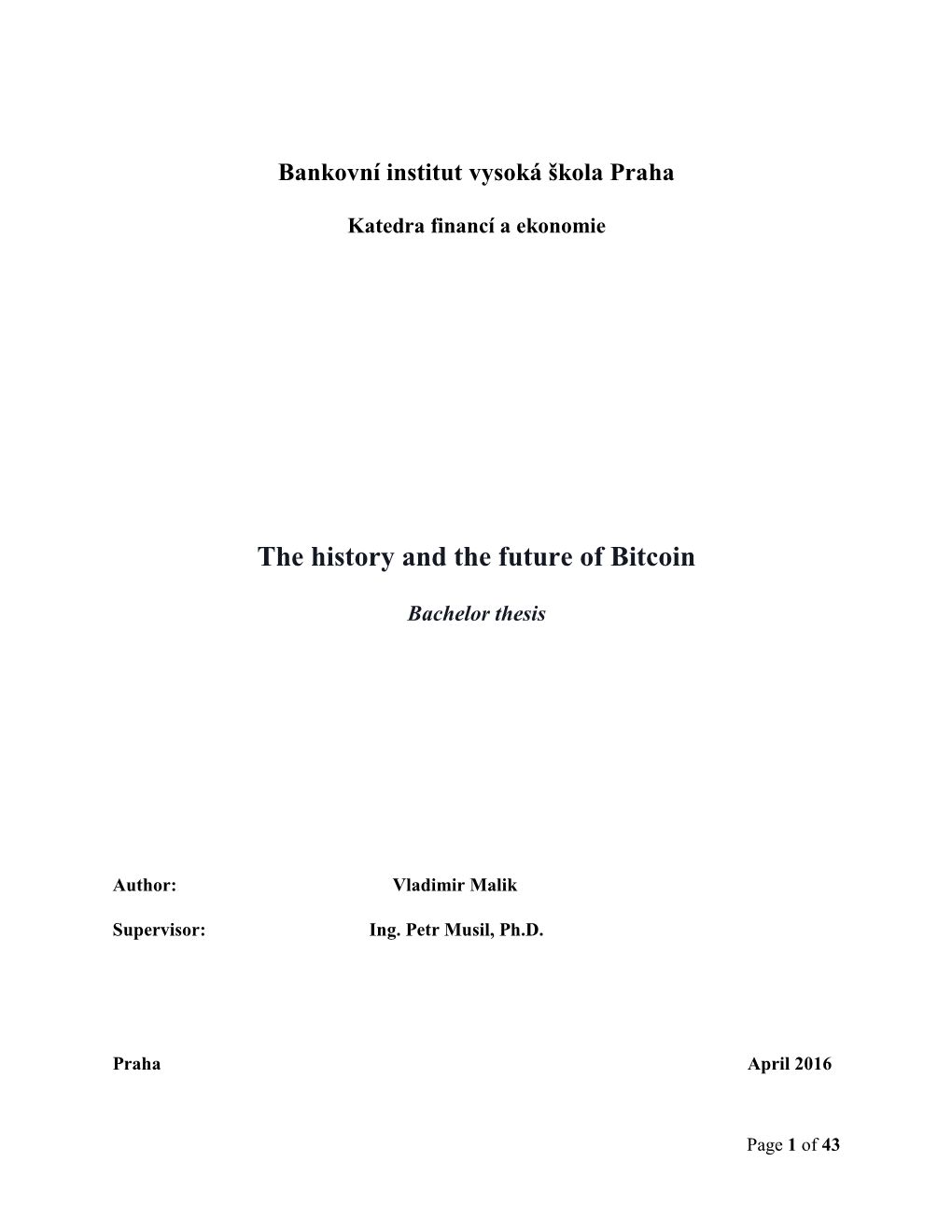 The History and the Future of Bitcoin