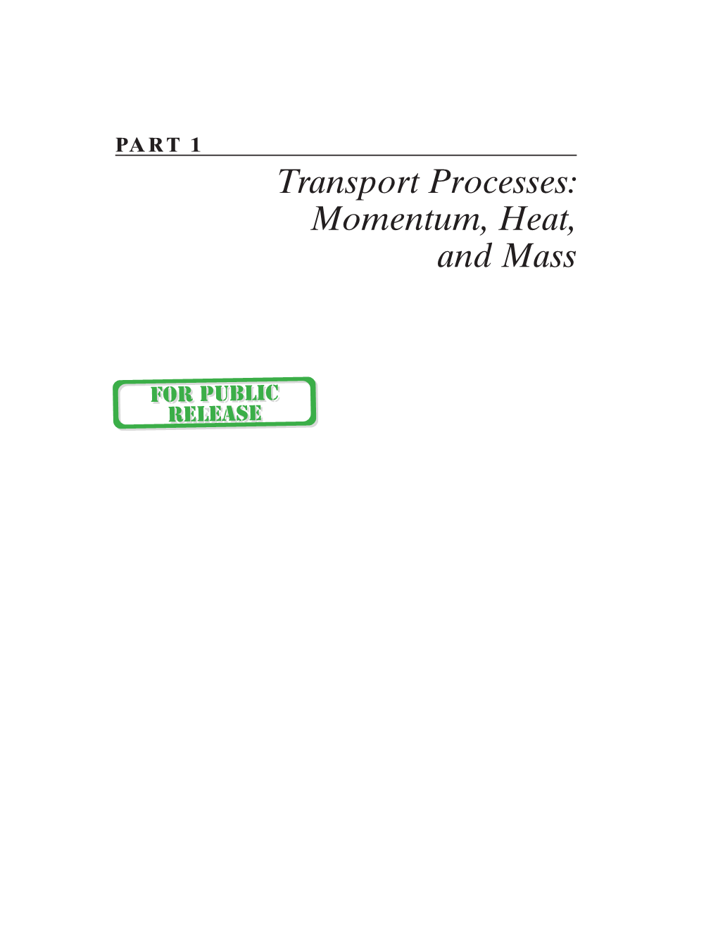 Transport Processes: Momentum, Heat, and Mass 01-P2401 1/9/03 12:14 PM Page 3