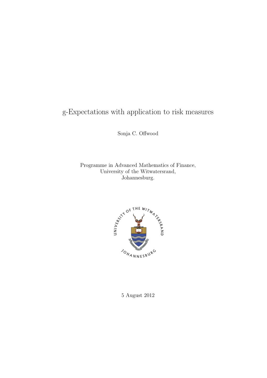 G-Expectations with Application to Risk Measures