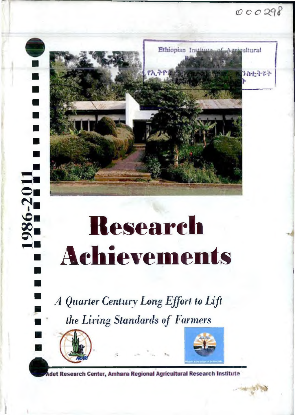 Research Achievements: a Quarter Century-Long Effort to Lift the Living Stabdards of Farmers