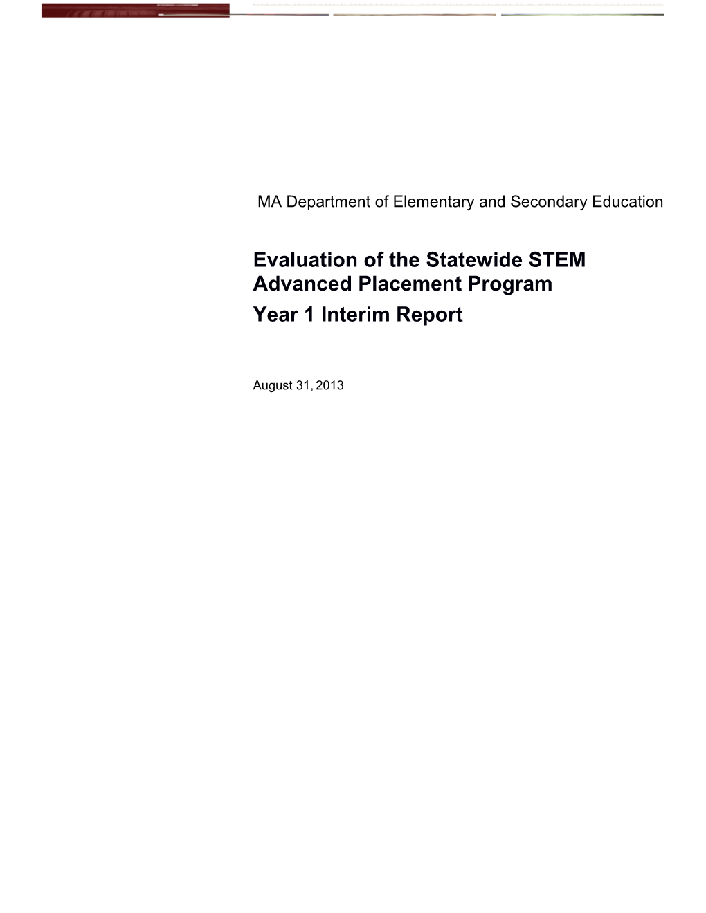 Evaluation Of The Statewide STEM Advanced Placement Program: Year 1 Interim Report