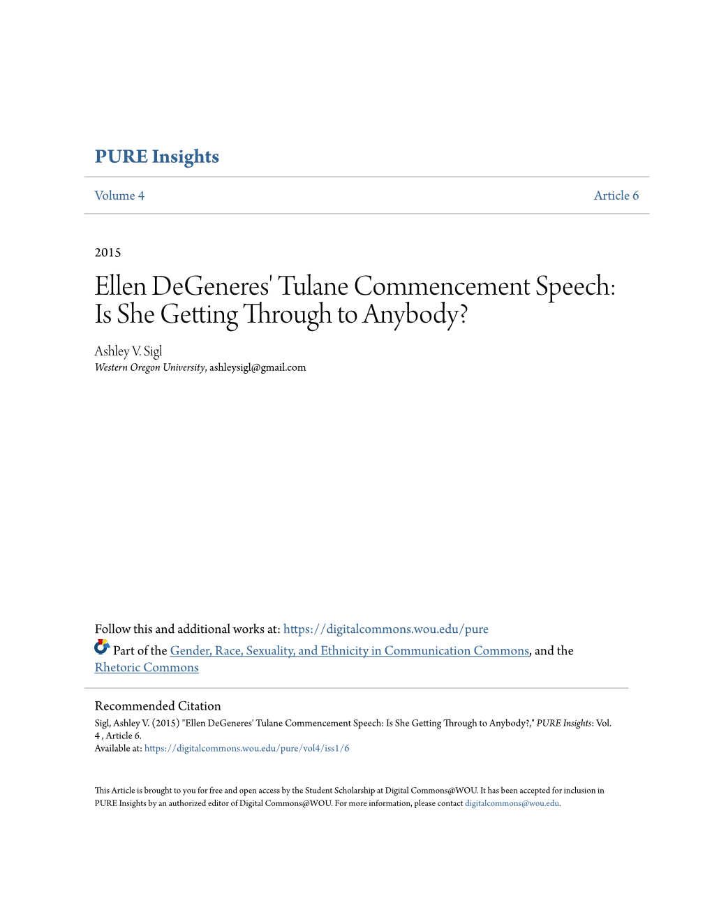 Ellen Degeneres' Tulane Commencement Speech: Is She Getting Through to Anybody? Ashley V