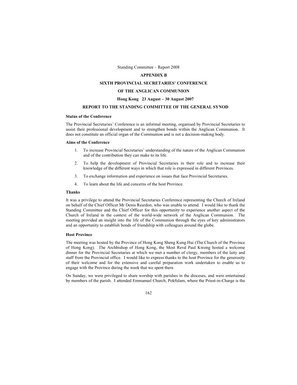 Standing Committee – Report 2008 162 APPENDIX B SIXTH