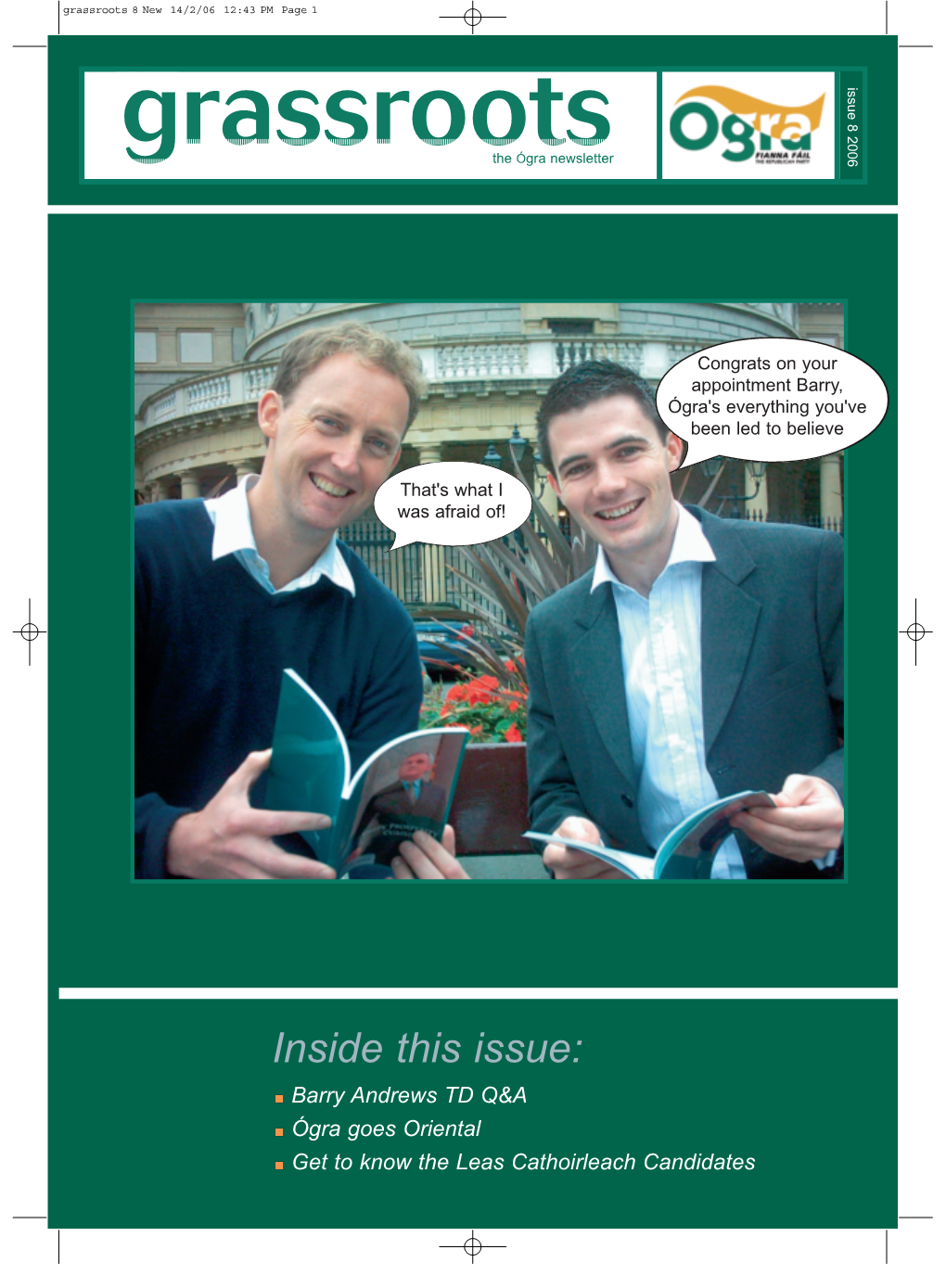 Inside This Issue: 1 Page PM 12:43 14/2/06 New 8 Grassroots Grassroots 8 New 14/2/06 12:43 PM Page 2