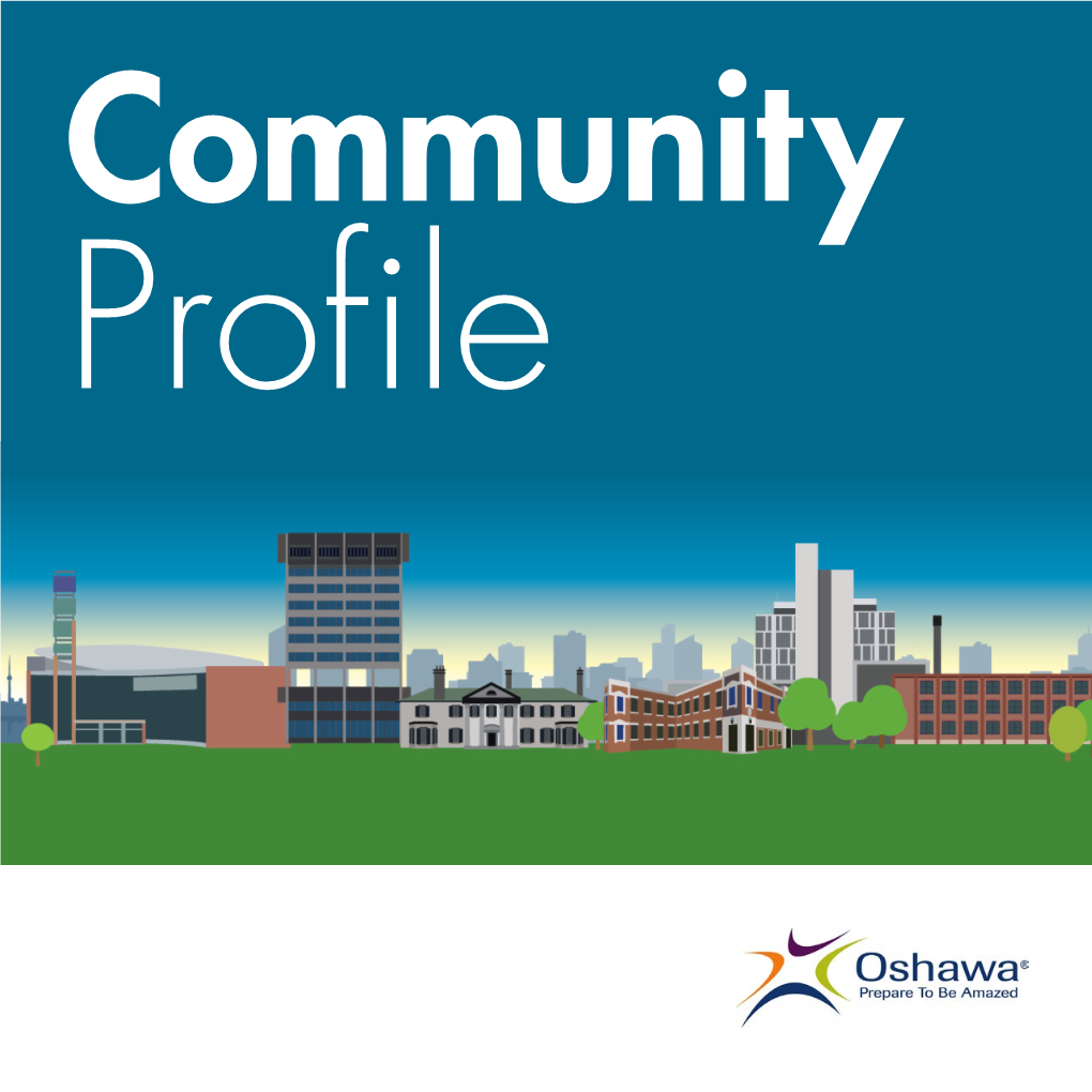 Community Profile Welcome Message from Mayor Henry Table of Contents