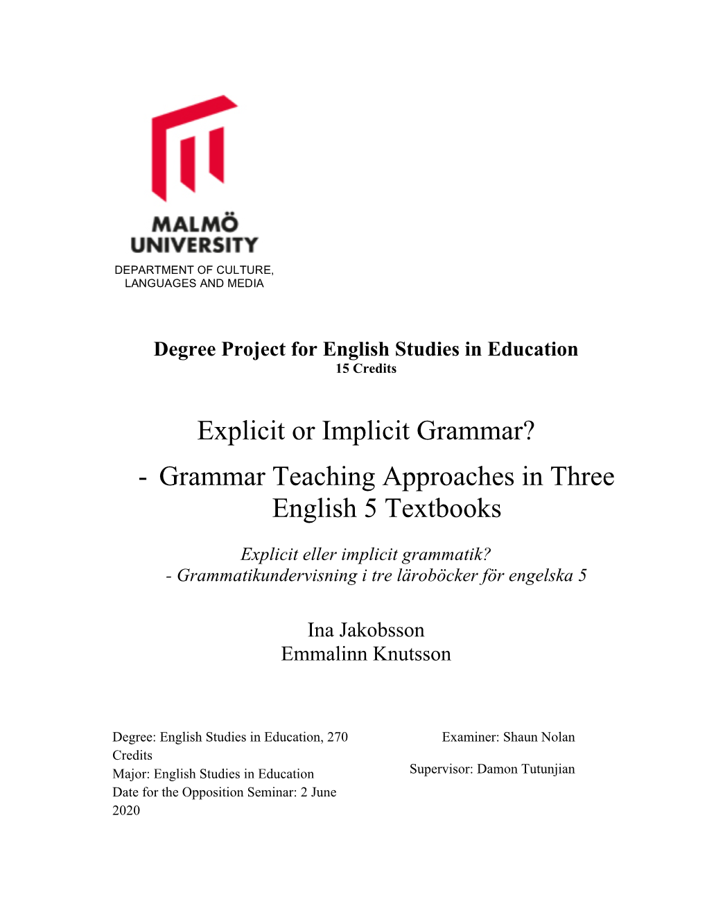 Explicit Or Implicit Grammar? - Grammar Teaching Approaches in Three English 5 Textbooks