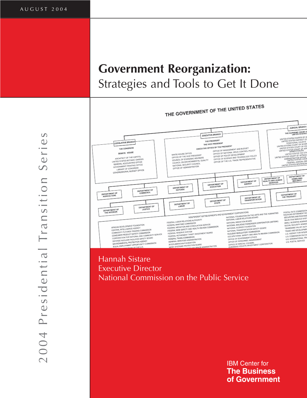 Hannah Sistare Executive Director National Commission on the Public Service 2004 Presidential Transition 2004 PRESIDENTIAL TRANSITION SERIES