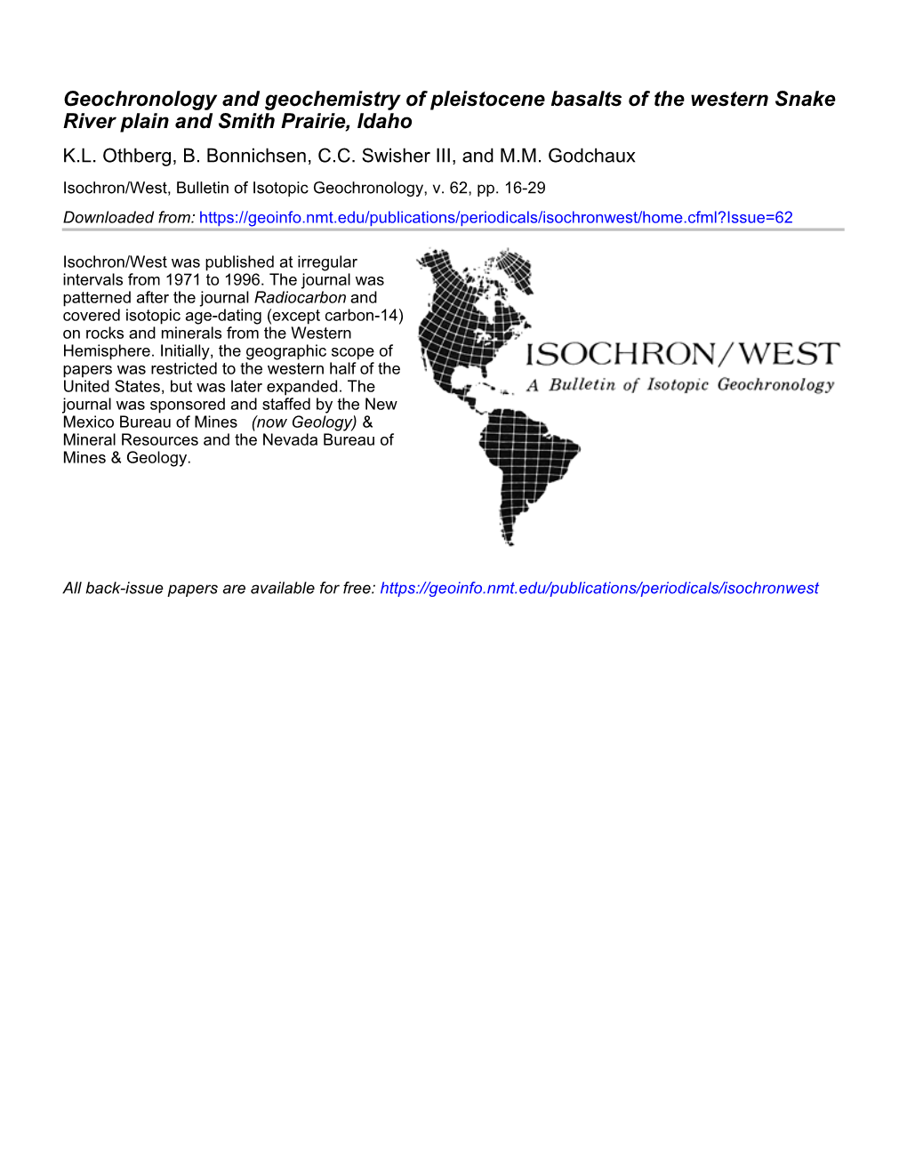 Geochronology and Geochemistry of Pleistocene Basalts of the Western Snake River Plain and Smith Prairie, Idaho K.L