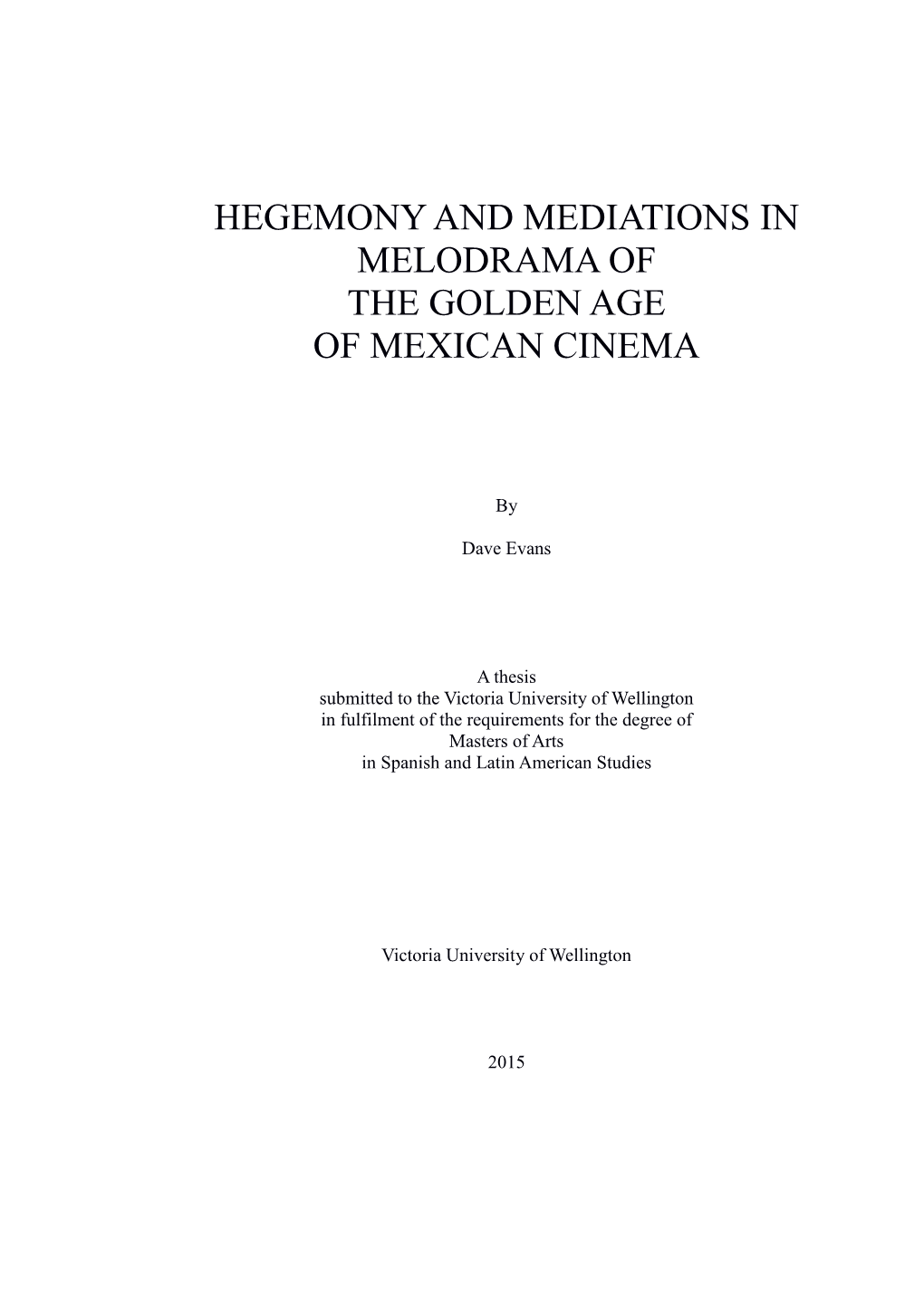 Hegemony and Mediations in Melodrama of the Golden Age of Mexican Cinema