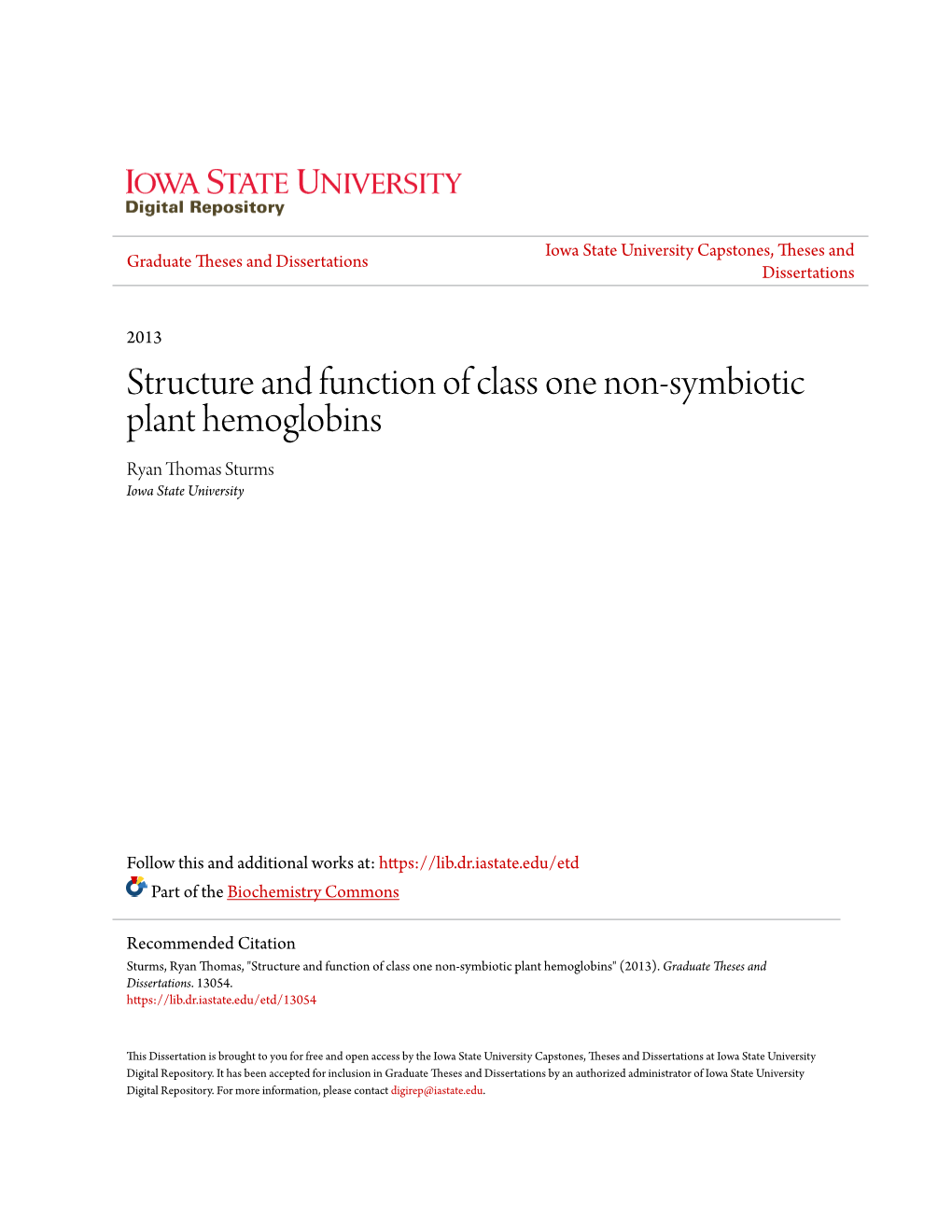 Structure and Function of Class One Non-Symbiotic Plant Hemoglobins Ryan Thomas Sturms Iowa State University