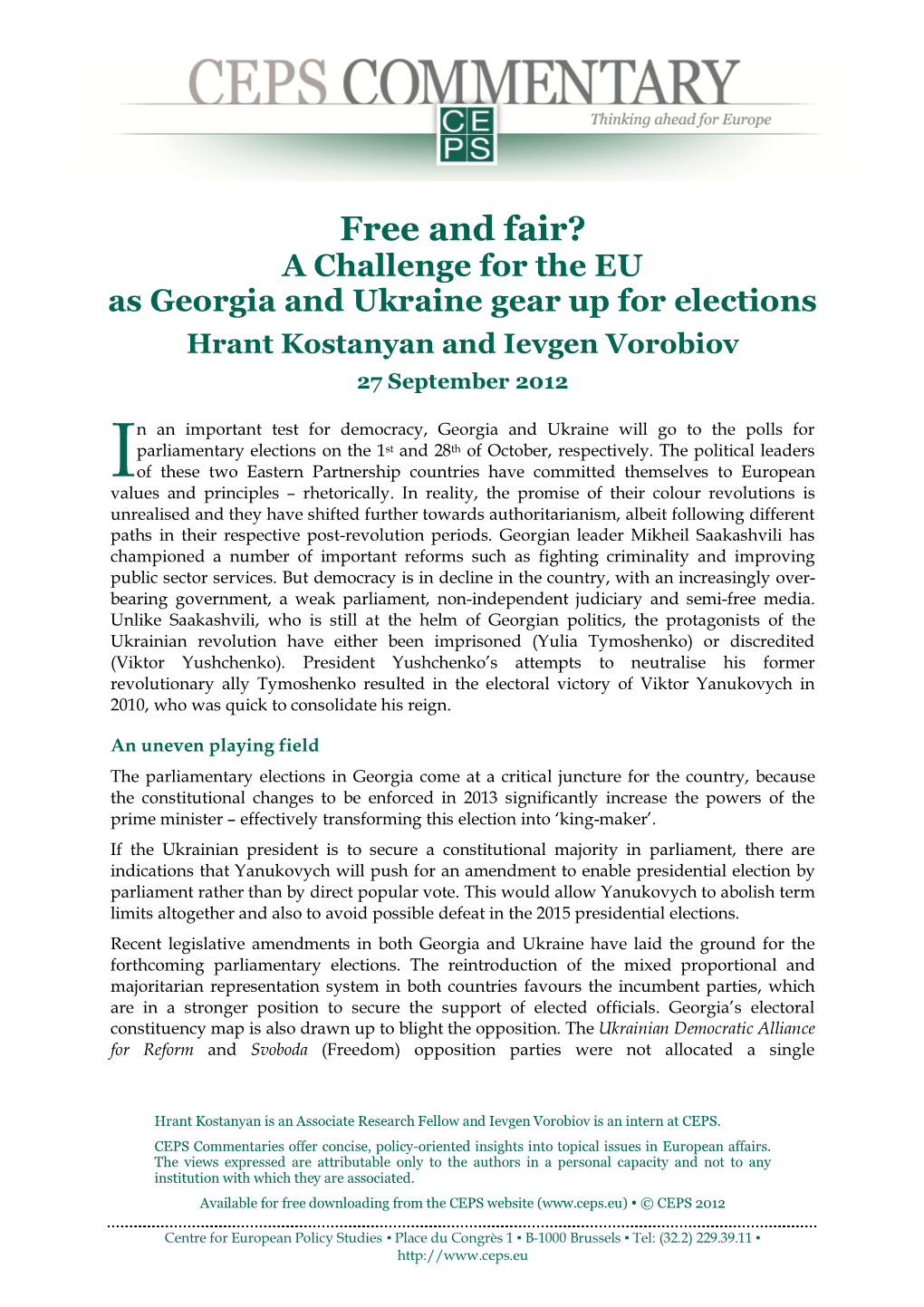 Free and Fair? a Challenge for the EU As Georgia and Ukraine Gear up for Elections Hrant Kostanyan and Ievgen Vorobiov 27 September 2012