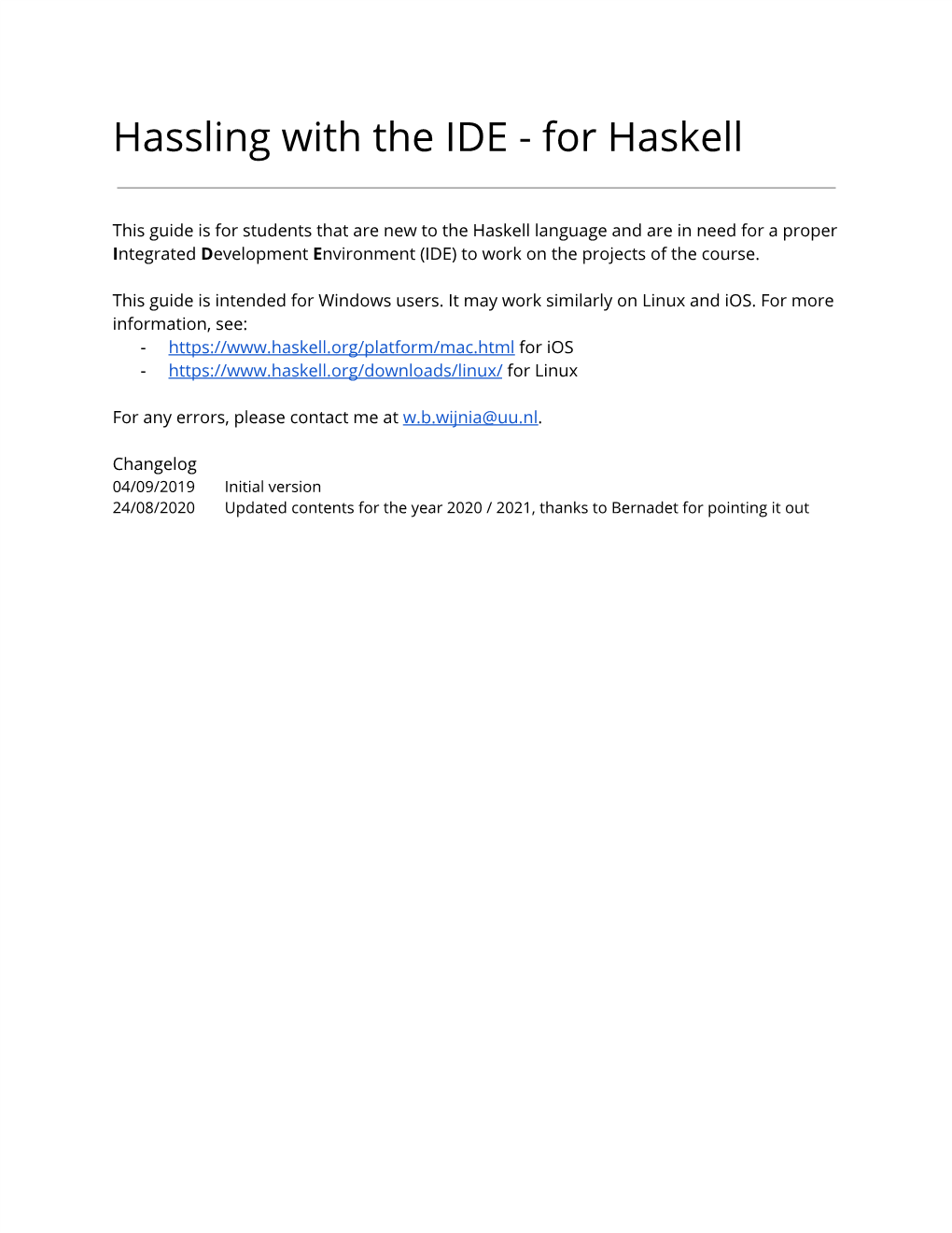 Hassling with the IDE - for Haskell