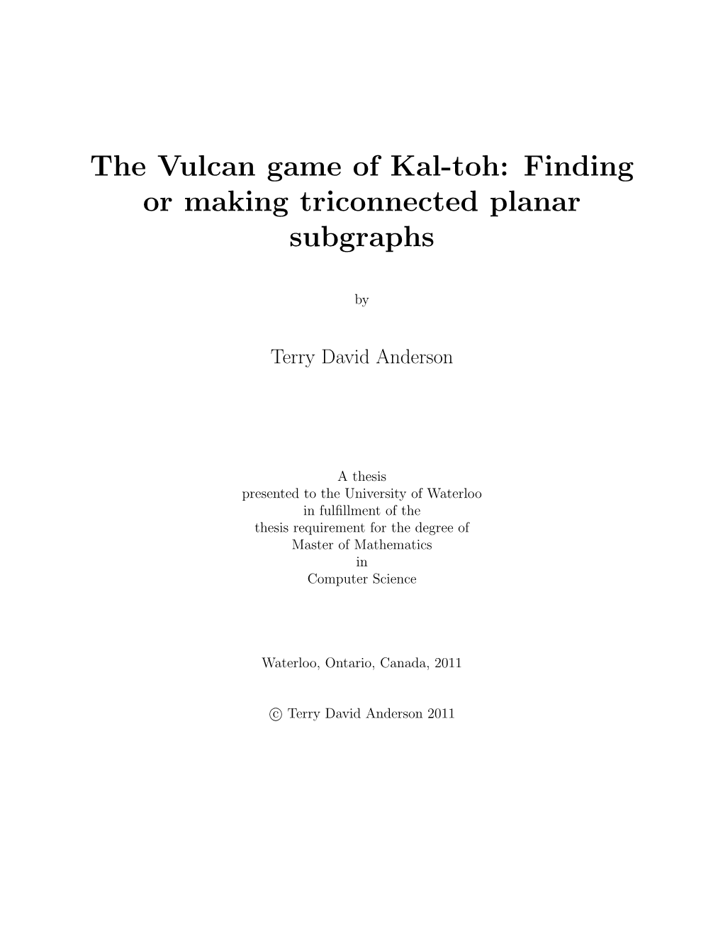 The Vulcan Game of Kal-Toh: Finding Or Making Triconnected Planar Subgraphs