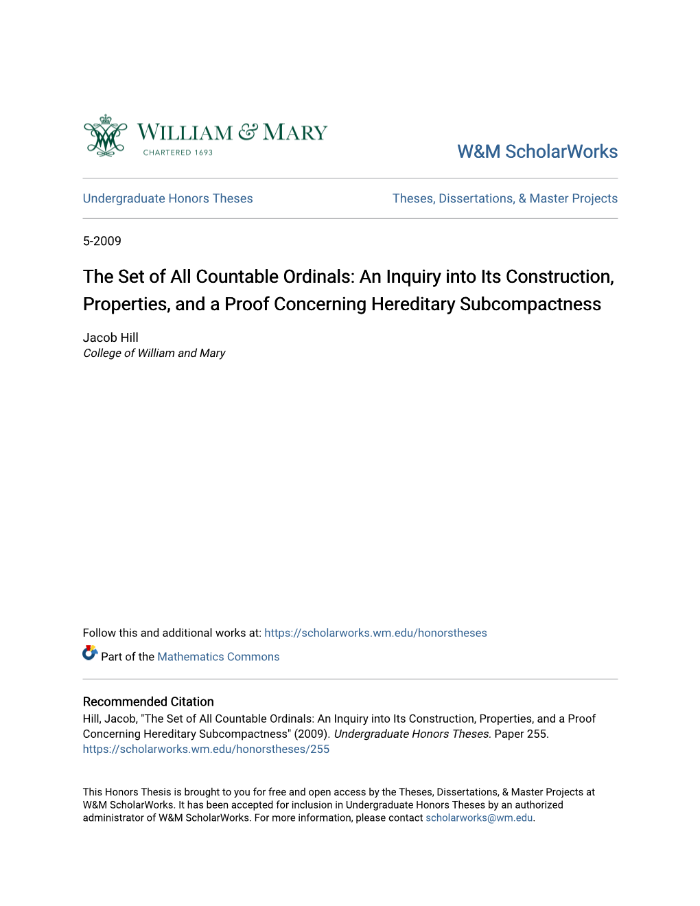 The Set of All Countable Ordinals: an Inquiry Into Its Construction, Properties, and a Proof Concerning Hereditary Subcompactness