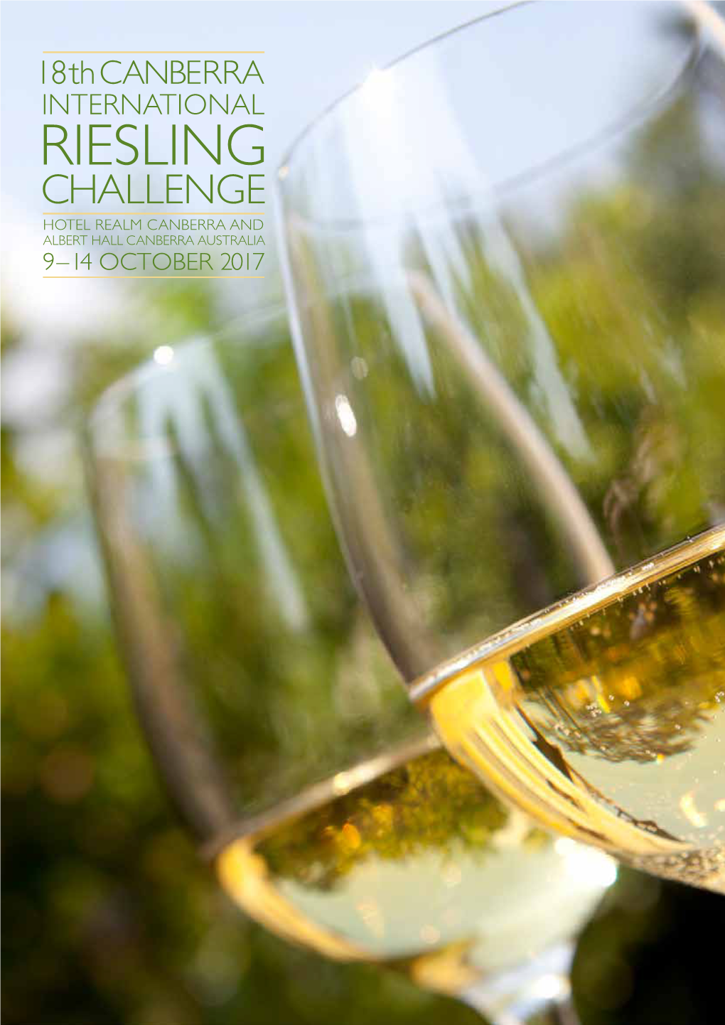 Riesling Challenge Hotel Realm Canberra and Albert Hall Canberra Australia 9 – 14 October 2017 Canberra International