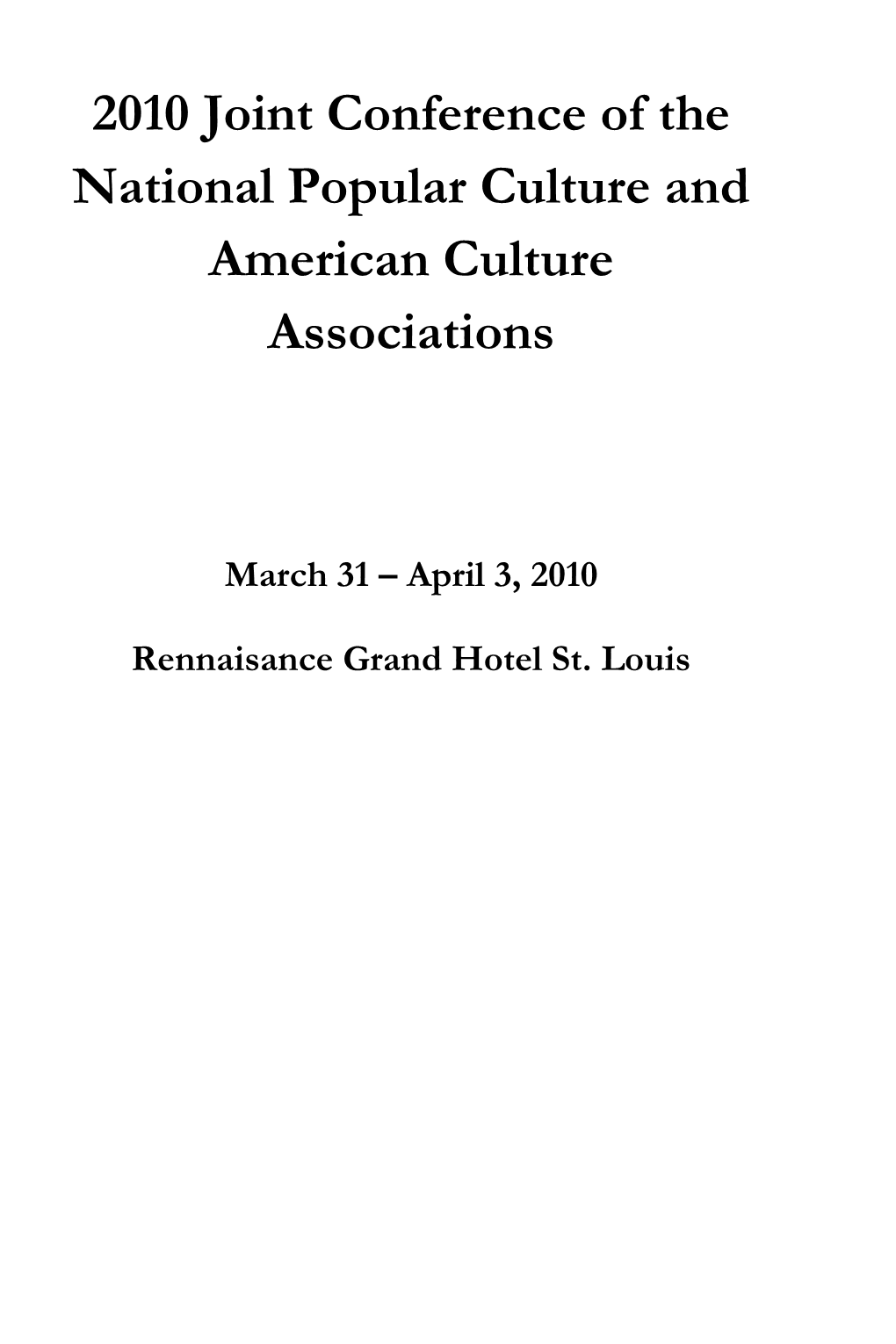 2010 Joint Conference of the National Popular Culture and American Culture Associations