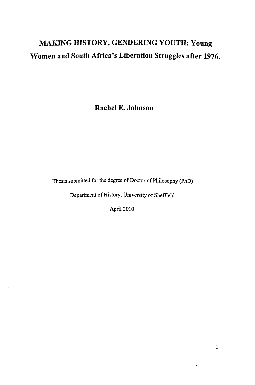 Young Women and South Africa's Liberation Struggles After 1976. Rachel E. Johnson