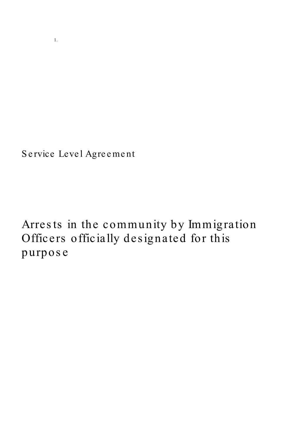 Arrests in the Community by Immigration Officers Officially Designated for This Purpose Table of Contents