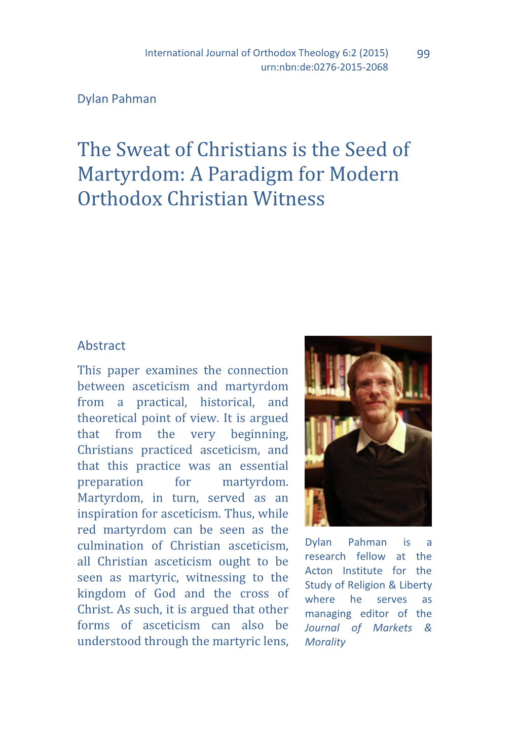 The Sweat of Christians Is the Seed of Martyrdom: a Paradigm for Modern Orthodox Christian Witness