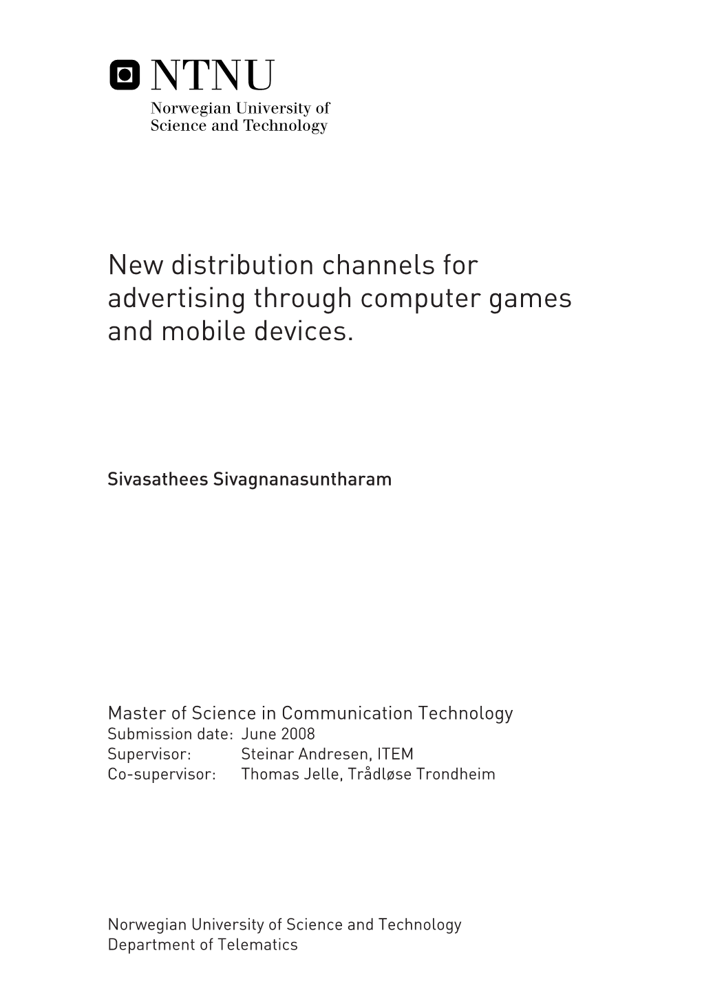 New Distribution Channels for Advertising Through Computer Games and Mobile Devices