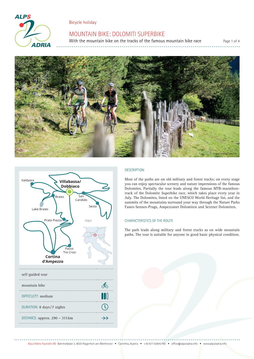 MOUNTAIN BIKE: DOLOMITI SUPERBIKE with the Mountain Bike on the Tracks of the Famous Mountain Bike Race Page 1 of 4