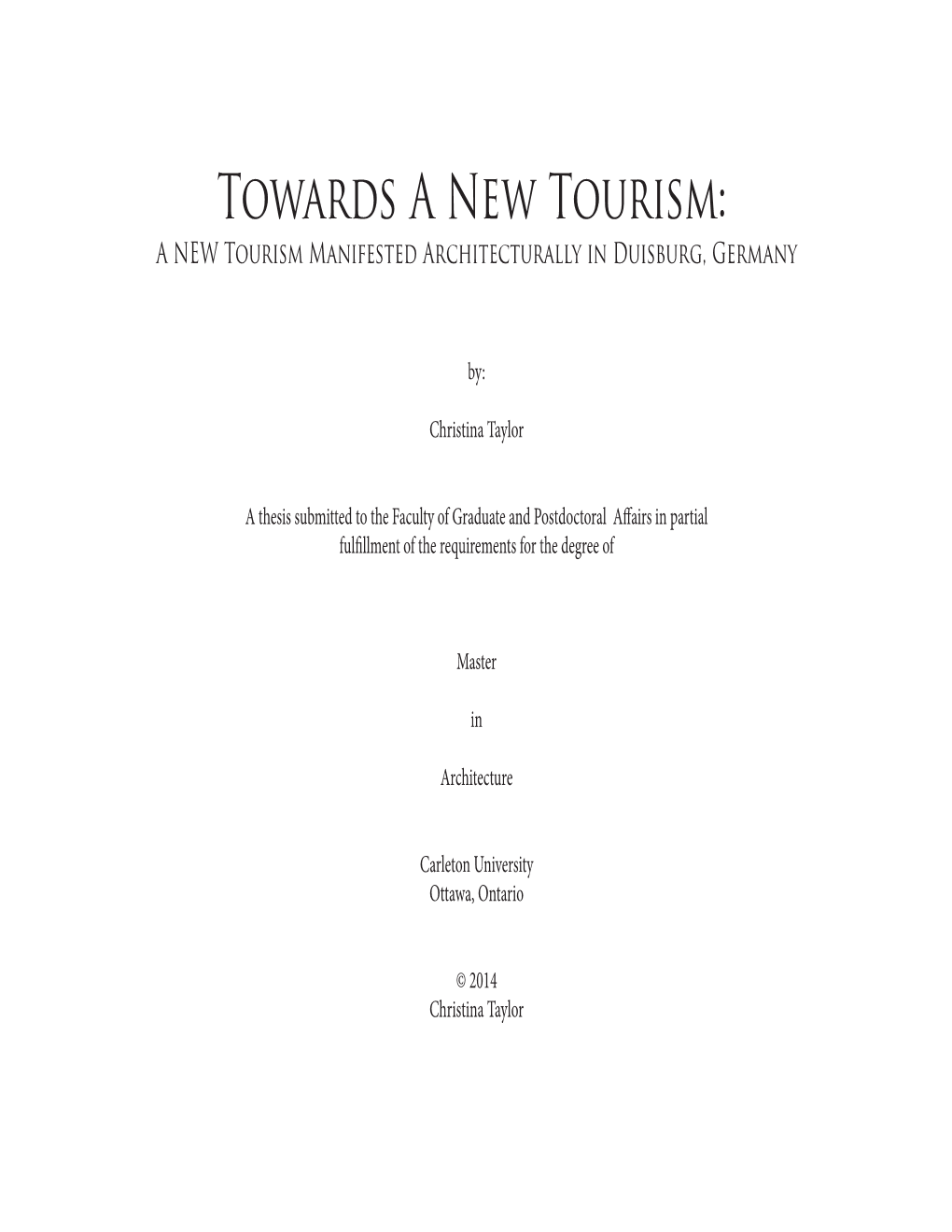 Towards a New Tourism: a NEW Tourism Manifested Architecturally in Duisburg, Germany