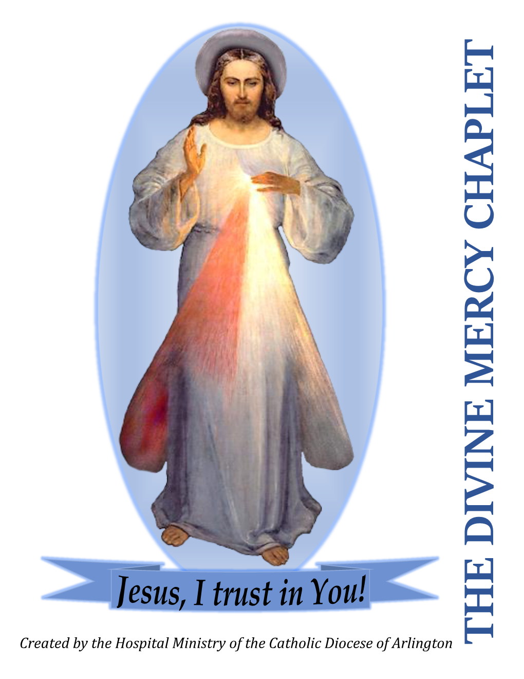 THE DIVINE MERCY CHAPLET Introduction to the Divine Mercy Chaplet the Divine Mercy Chaplet Is a Powerful Devotion Given by Our Lord to a Polish Nun, St