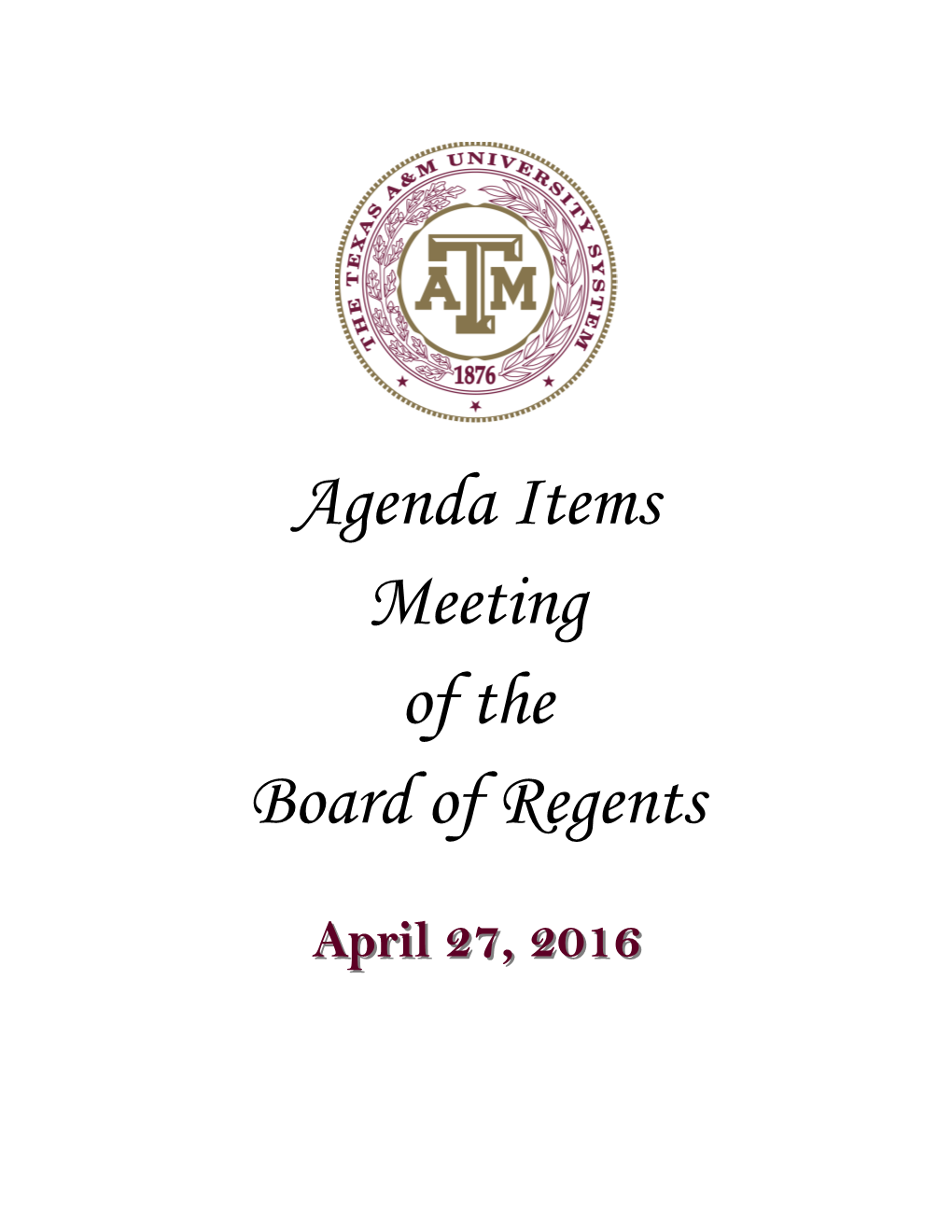 Agenda Items Meeting of the Board of Regents