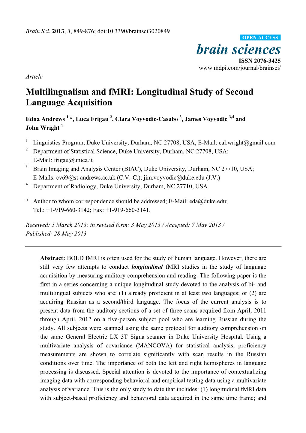 Multilingualism and Fmri: Longitudinal Study of Second Language Acquisition