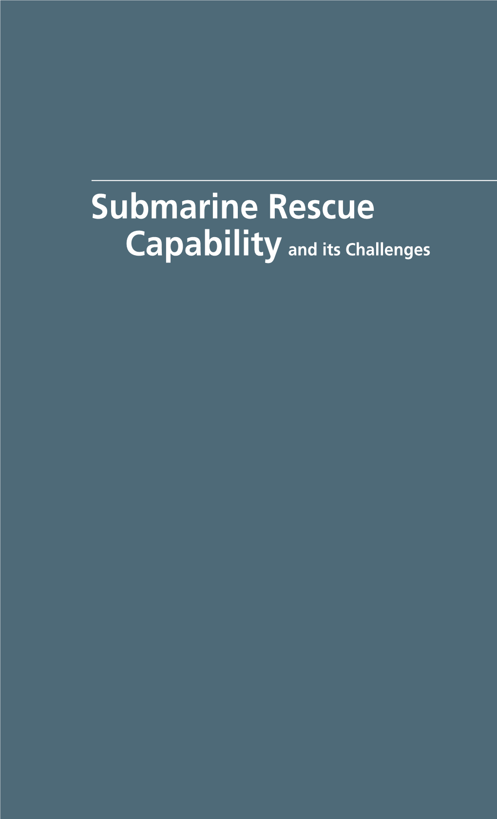 Submarine Rescue Capability and Its Challenges